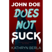 John Doe Does Not Suck
