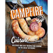 Campfire Cuisine: Delicious and Easy Recipes for Cooking in the Great Outdoors