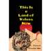 This Is a Land of Wolves Now