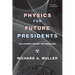 Physics for Future Presidents: The Science Behind the Headlines