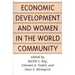 Economic Development and Women in the World Community