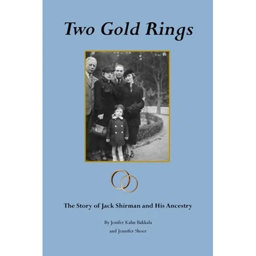 Two Gold Rings: The Story of Jack Shirman and His Ancestry