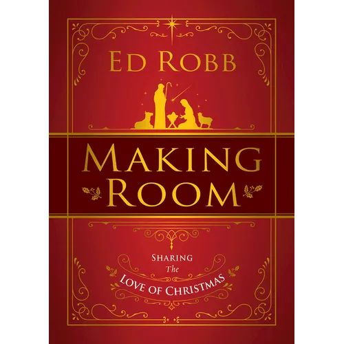 Making Room: Sharing the Love of Christmas