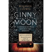 Ginny Moon: Te Presento a Ginny. Tiene Catorce Años, Es Autista Y Guarda Un Secreto Desgarrador