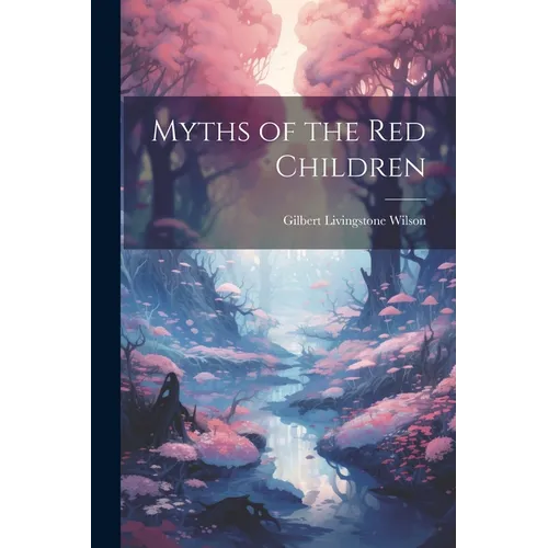 Myths of the Red Children