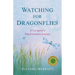 Watching for Dragonflies: A Caregiver's Transformative Journey