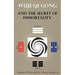 Wuji Qi Gong and the Secret of Immortality