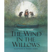 The Wind in the Willows: Illustrated Edition Children's Classics