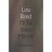I'll Be Your Mirror: The Collected Lyrics