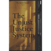 The Unjust Justice System: The Quiet Escape Part 2