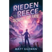 Rieden Reece and the Scroll of Life: Mystery, Adventure and a Thirteen-Year-Old Hero's Journey. (Middle Grade Science Fiction and Fantasy. Book 3 of 7