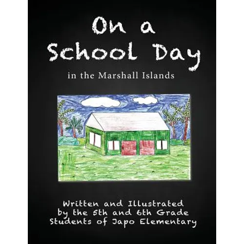On a School Day in the Marshall Islands