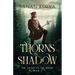 Thorns in Shadow
