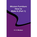 Mission Furniture: How to Make It (Part 1)