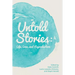 Untold Stories: Life, Love, and Reproduction