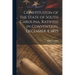 Constitution of the State of South Carolina, Ratified in Convention, December 4, 1895