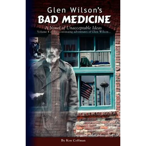 Glen Wilson's Bad Medicine