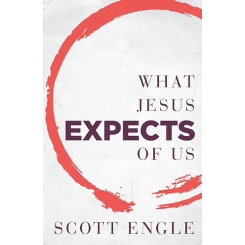 What Jesus Expects of Us