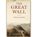 The Great Wall: History and Insight