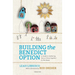 Building the Benedict Option: A Guide to Gathering Two or Three Together in His Name