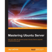 Mastering Ubuntu Server
