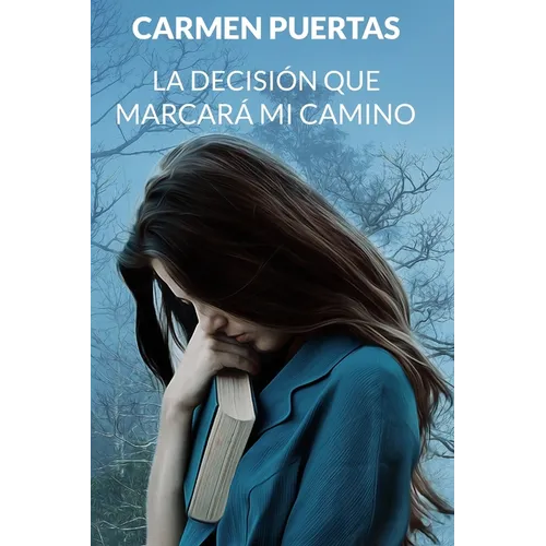La decisión que marcará mi camino
