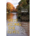 West Along the River: Stories from the Connecticut River Valley and Elsewhere