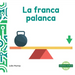 La Franca Palanca (Lovable Lever)