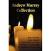 The Andrew Murray Collection, Including the Books Holy in Christ, Jesus Himself, Lord, Teach Us to Pray, the Master's Indwelling, the Ministry of Inte