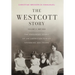 The Westcott Story: Volume II-1889-2024, The Enduring Spirit of an American Family Spanning 400 Years