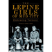 The Lepine Girls of Mud City: Embracing Vermont