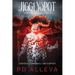 Jigglyspot and the Zero Intellect: An Addictive Horror Novel