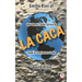 La caca