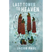 The Last Tower to Heaven