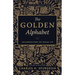The Golden Alphabet (Updated, Annotated): An Exposition of Psalm 119