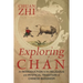 Exploring Chán: An Introduction to the Religious and Mystical Tradition of Chinese Buddhism