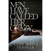 Men Have Called Her Crazy: A Memoir