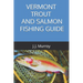 Vermont Trout And Salmon Fishing Guide