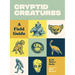 Cryptid Creatures: A Field Guide to 50 Fascinating Beasts