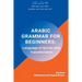 Arabic Grammar For Beginners: Language of Quran with Transliteration