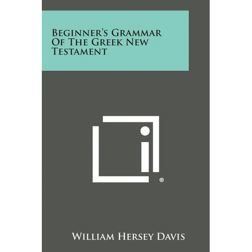 Beginner's Grammar of the Greek New Testament