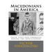 Macedonians in America: Their Lives and Struggles during the 20th Century