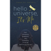 Hello Universe, It's Me: How I scheduled a breakdown and manifested a new life (and how you can too)