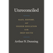 Unreconciled: Race, History, and Higher Education in the Deep South