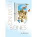 floating bones: a dialogue of belonging