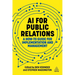 AI for Public Relations: A How-To Guide for Implementation and Management