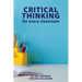 Critical Thinking for Every Classroom: Wisdom for the Classroom that Works in the Living Room Too