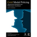 Gold Medal Policing: Operational Readiness and Performance Excellence