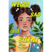 Weird Sad and Silent
