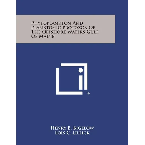 Phytoplankton and Planktonic Protozoa of the Offshore Waters Gulf of Maine